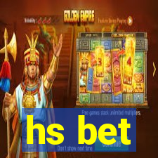 hs bet